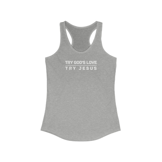 Try God s Love Try Jesus tank-top