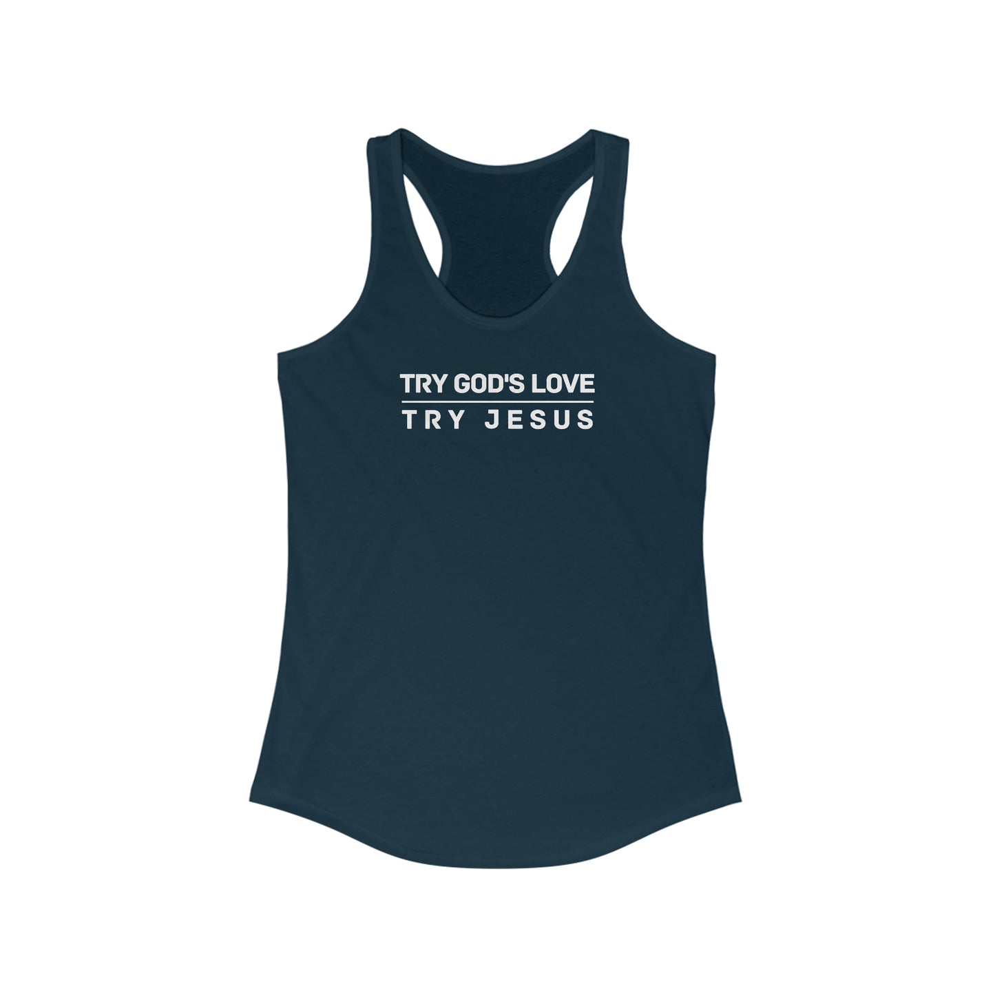 Try God s Love Try Jesus tank-top