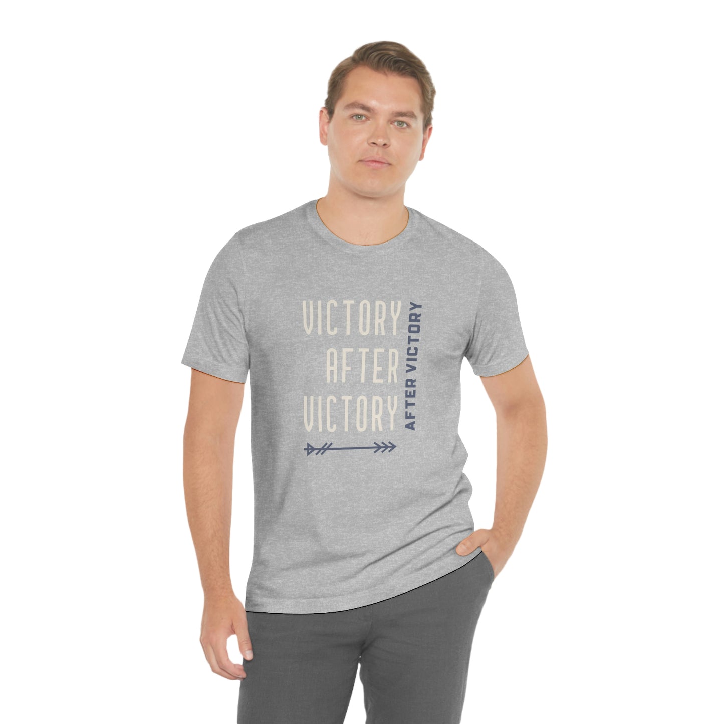 Victory After Victory After Victory Unisex T-Shirt