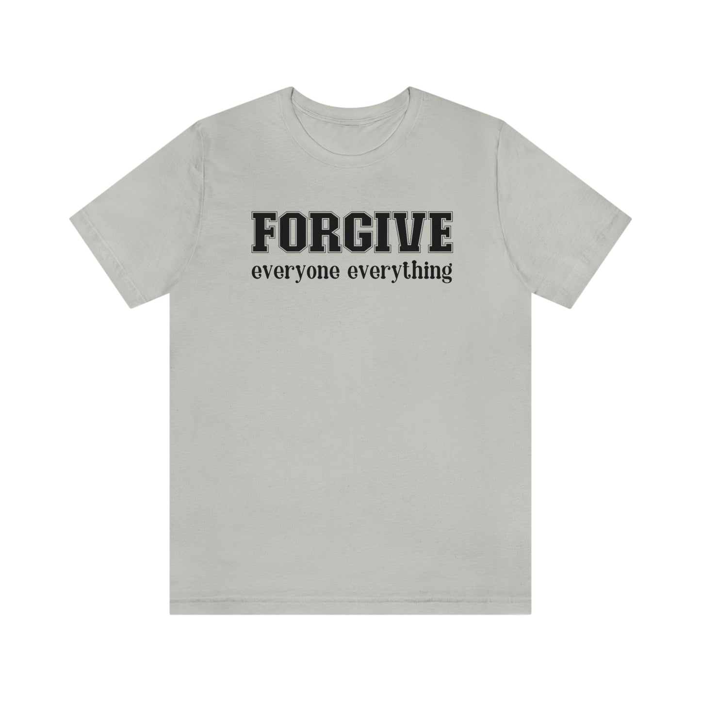 Forgive Everyone Everything black letters Women's t-shirt