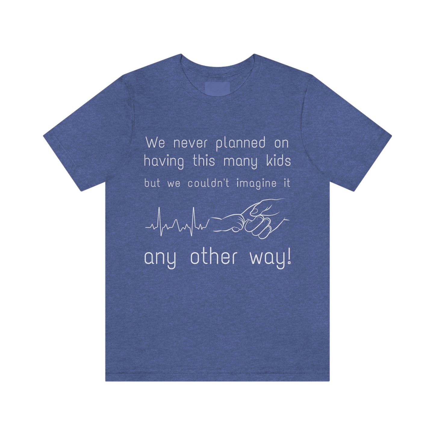 We never planned Women's t-shirt