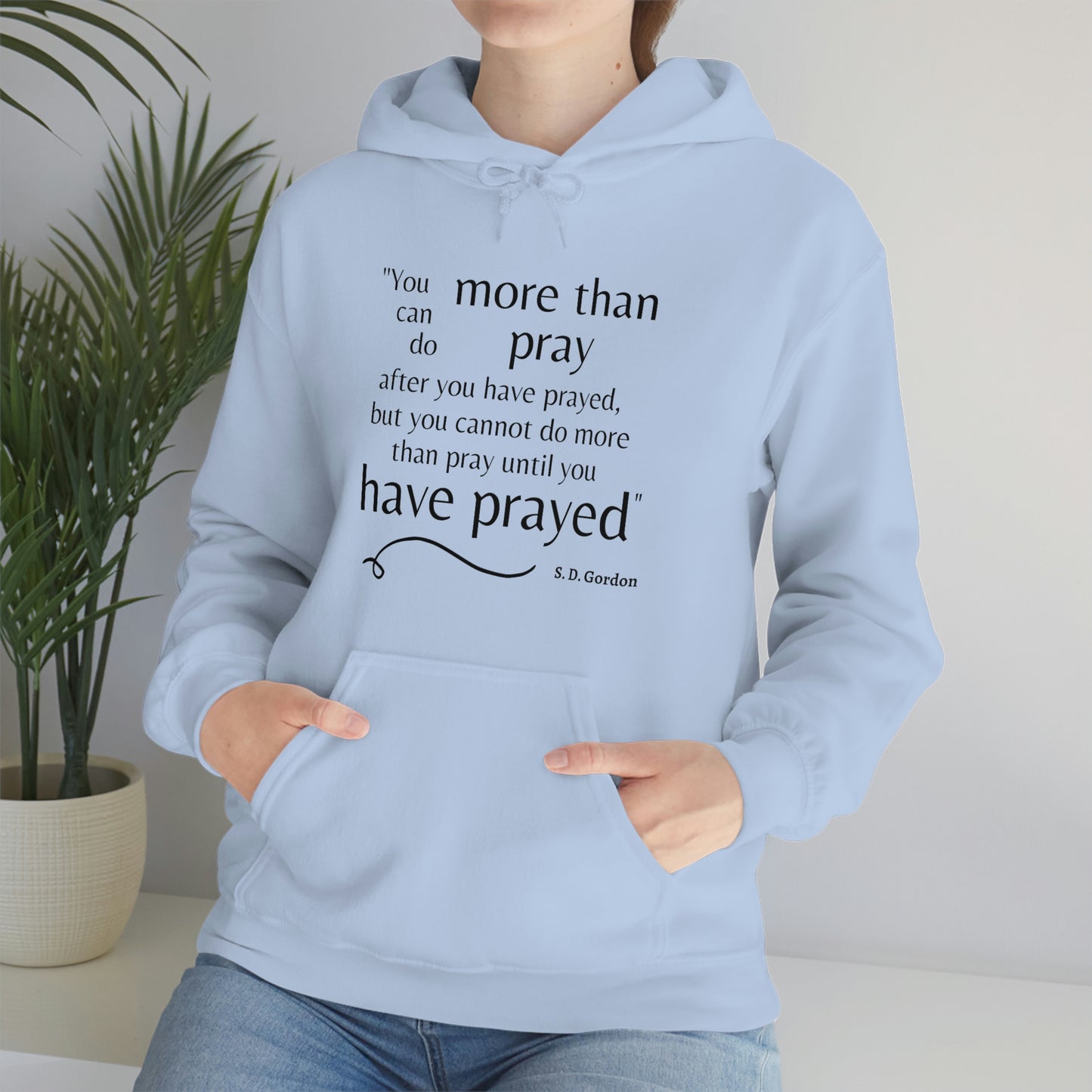 S. D. Gordon prayer quote Unisex Sweatshirt