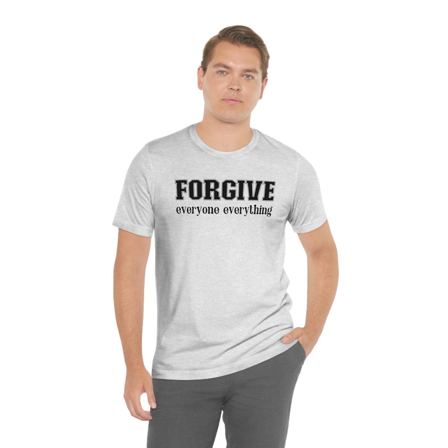 Forgive Everyone Everything black letters Men's t-shirt