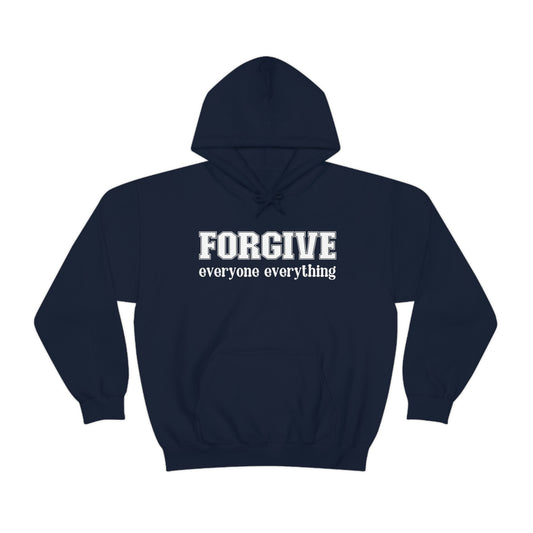 Forgive Everyone Everything Unisex Sweatshirt