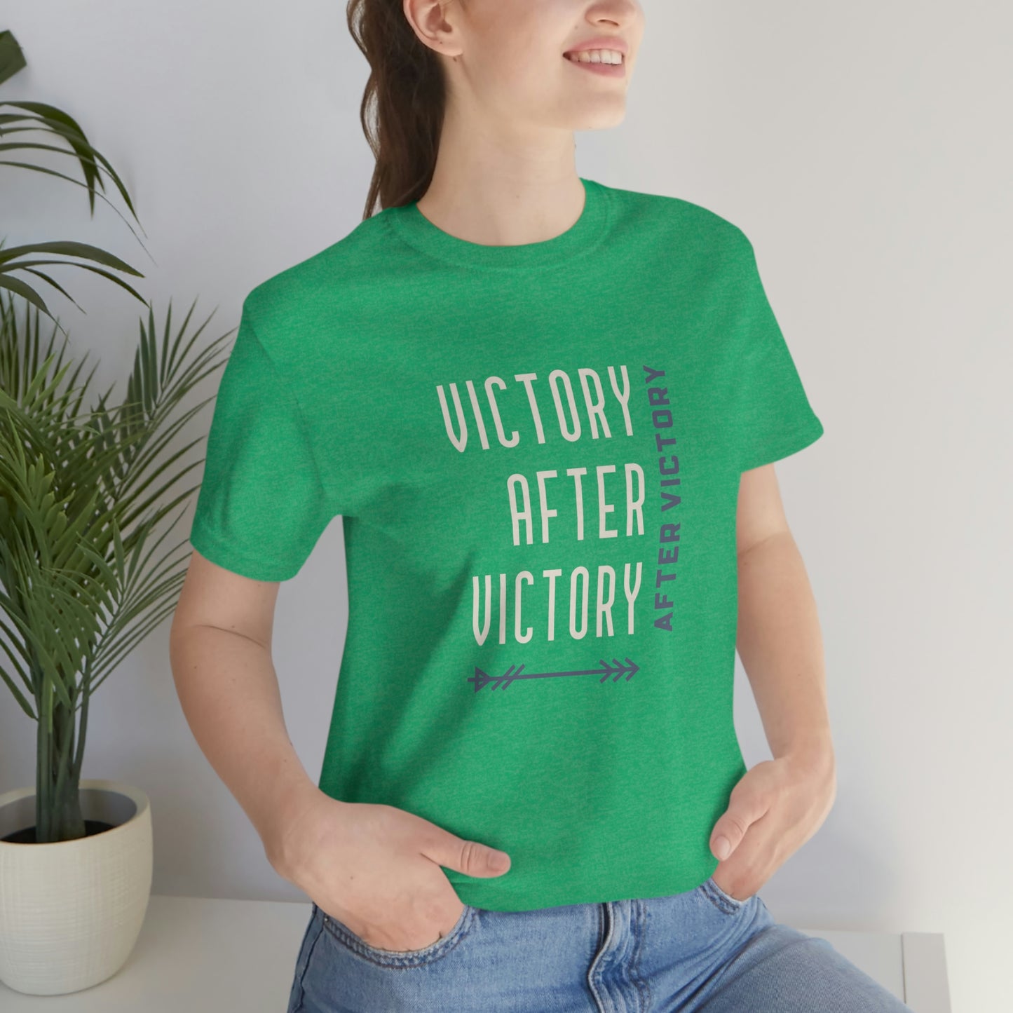 Victory After Victory After Victory Unisex T-Shirt