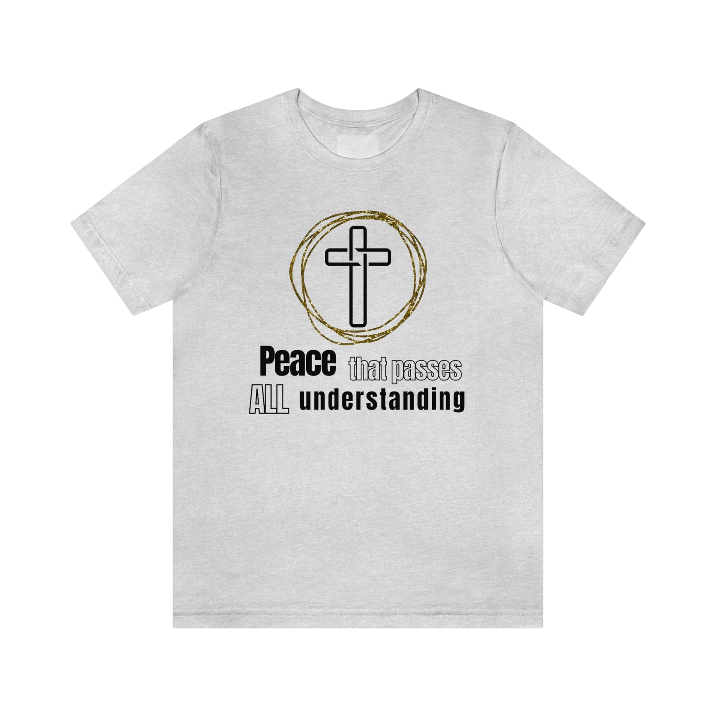 Peace that passes all understanding Unisex t-shirt