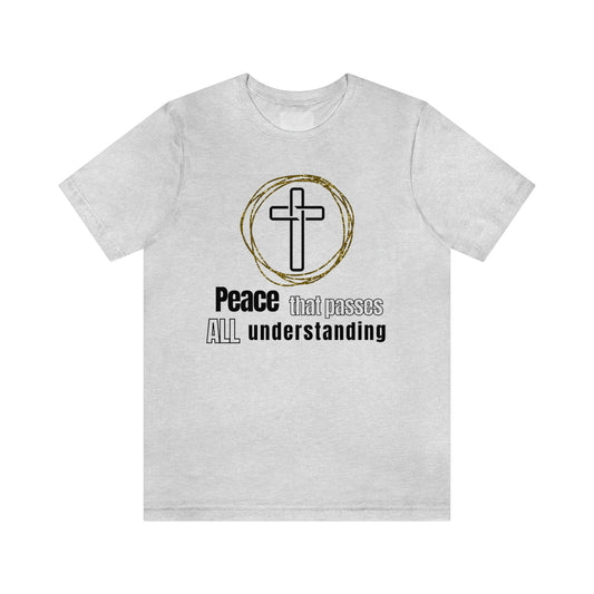 Peace that passes all understanding Unisex t-shirt