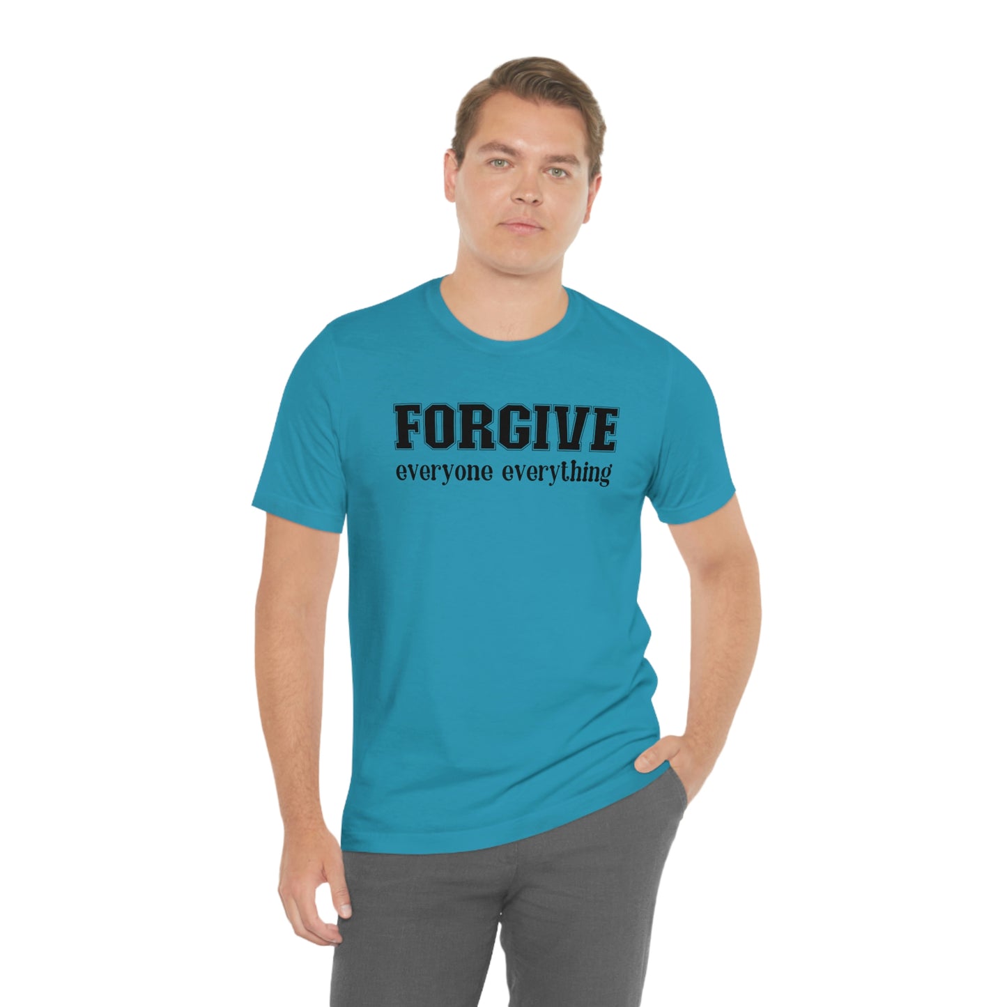 Forgive Everyone Everything black letters Men's t-shirt