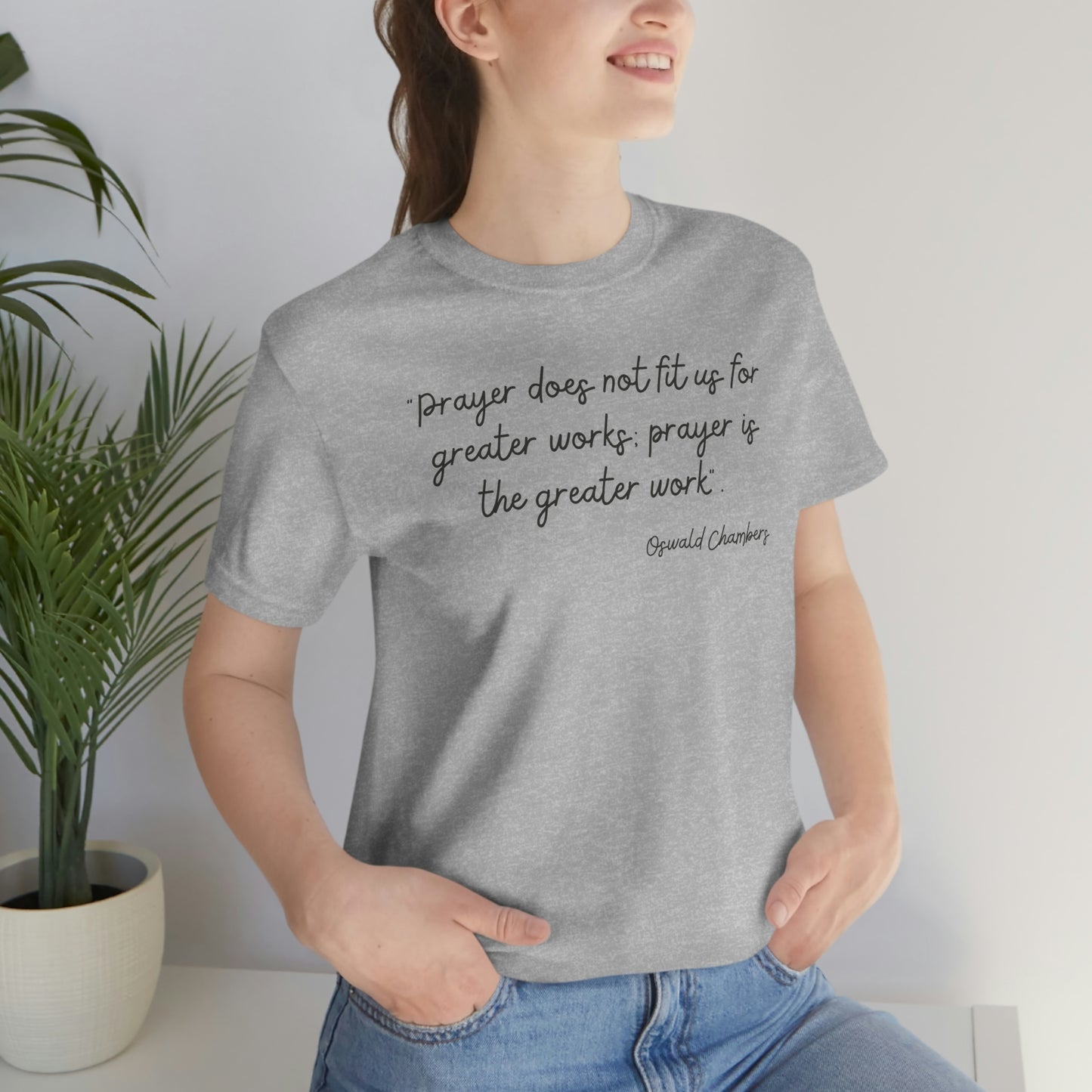 Prayer Is The Greater Work Oswald Chambers quote design 2 - Women's t-Shirt