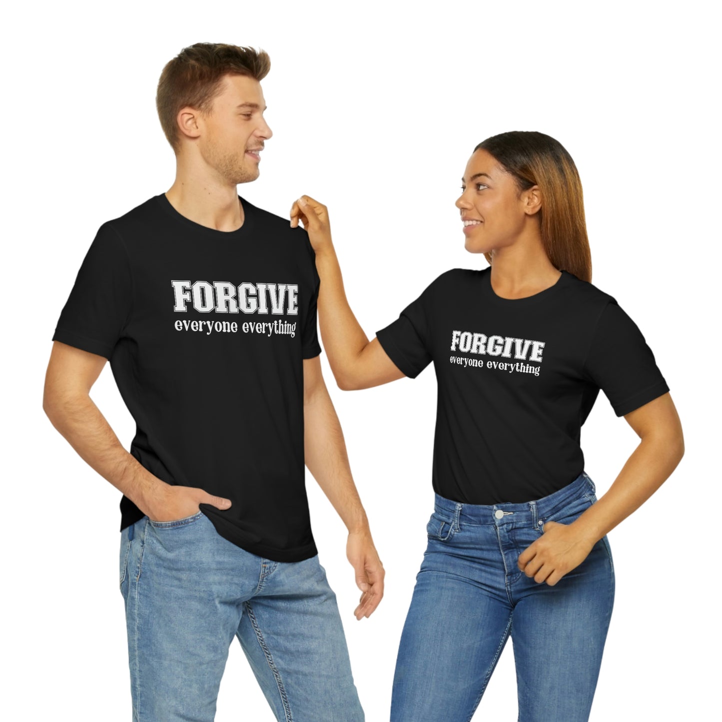 Forgive Everyone Everything white letters Unisex t-shirt