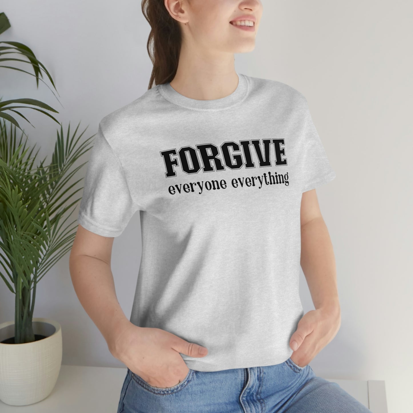 Forgive Everyone Everything black letters Women's t-shirt