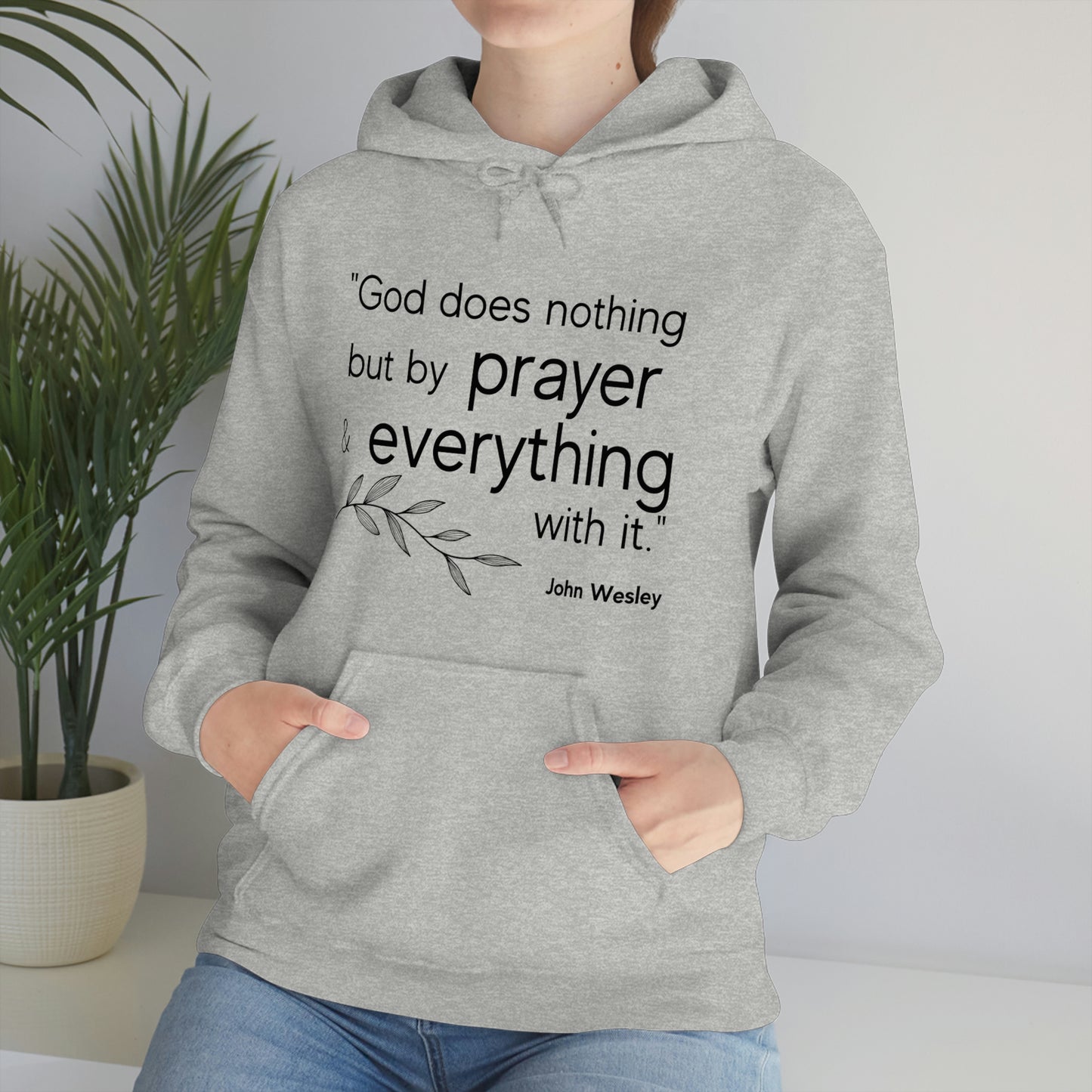 John Wesley quote Unisex Hooded Sweatshirt