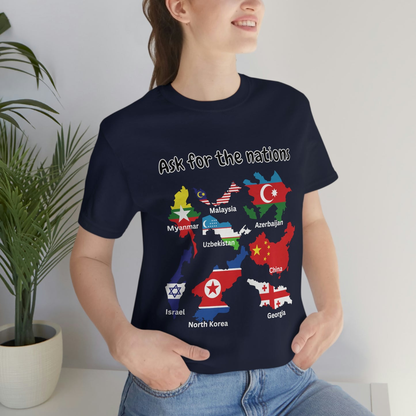 Ask For The Nations Women's T-shirt