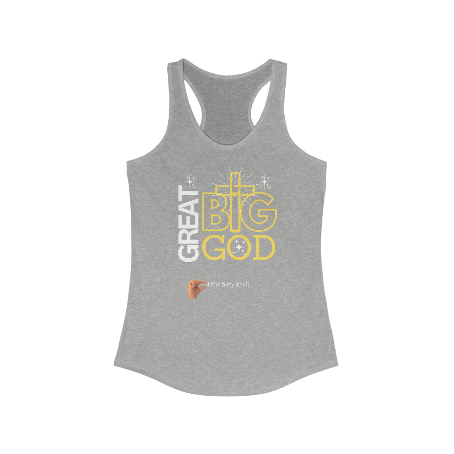 Great Big God little bitty devil Women's Racerback Tank