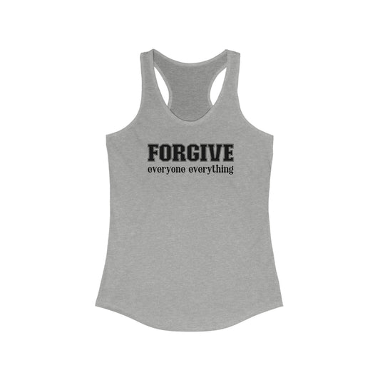 Forgive Everyone Everything Women's Racerback Tank