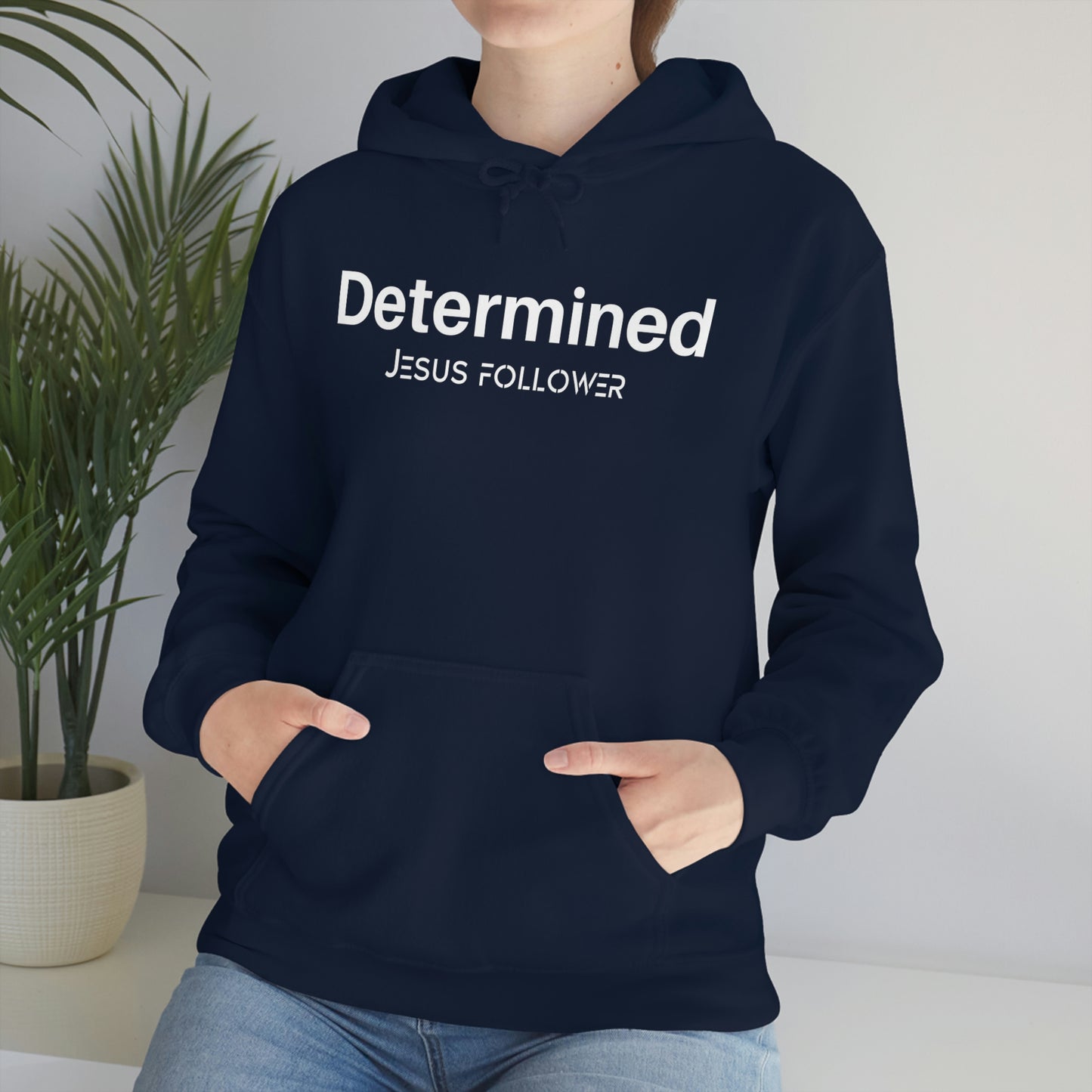 Determined Jesus Follower Unisex Hooded Sweatshirt