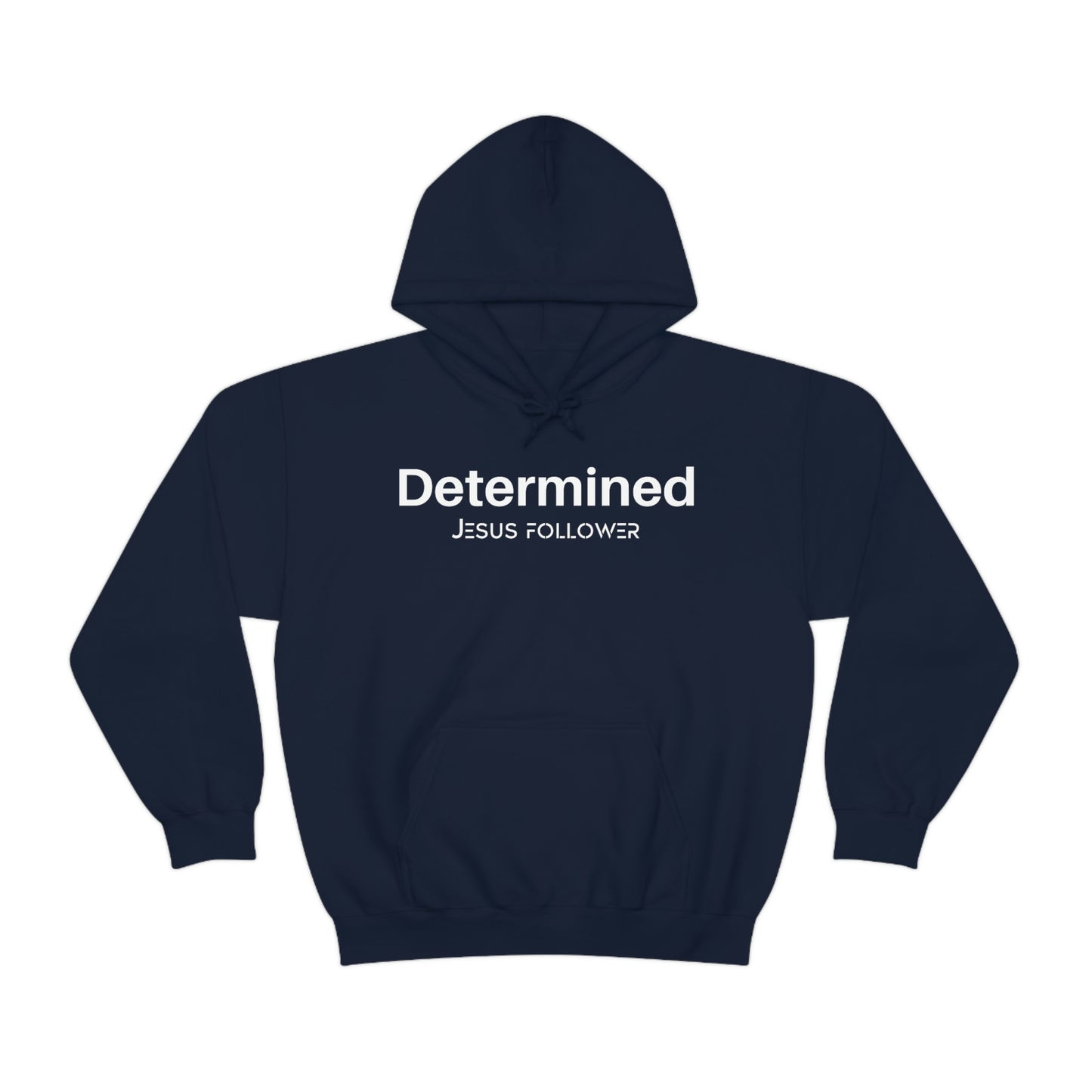 Determined Jesus Follower Unisex Hooded Sweatshirt