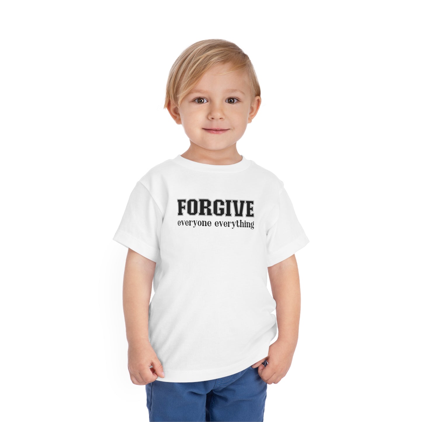 Forgive Everyone Everything Toddler T-shirt