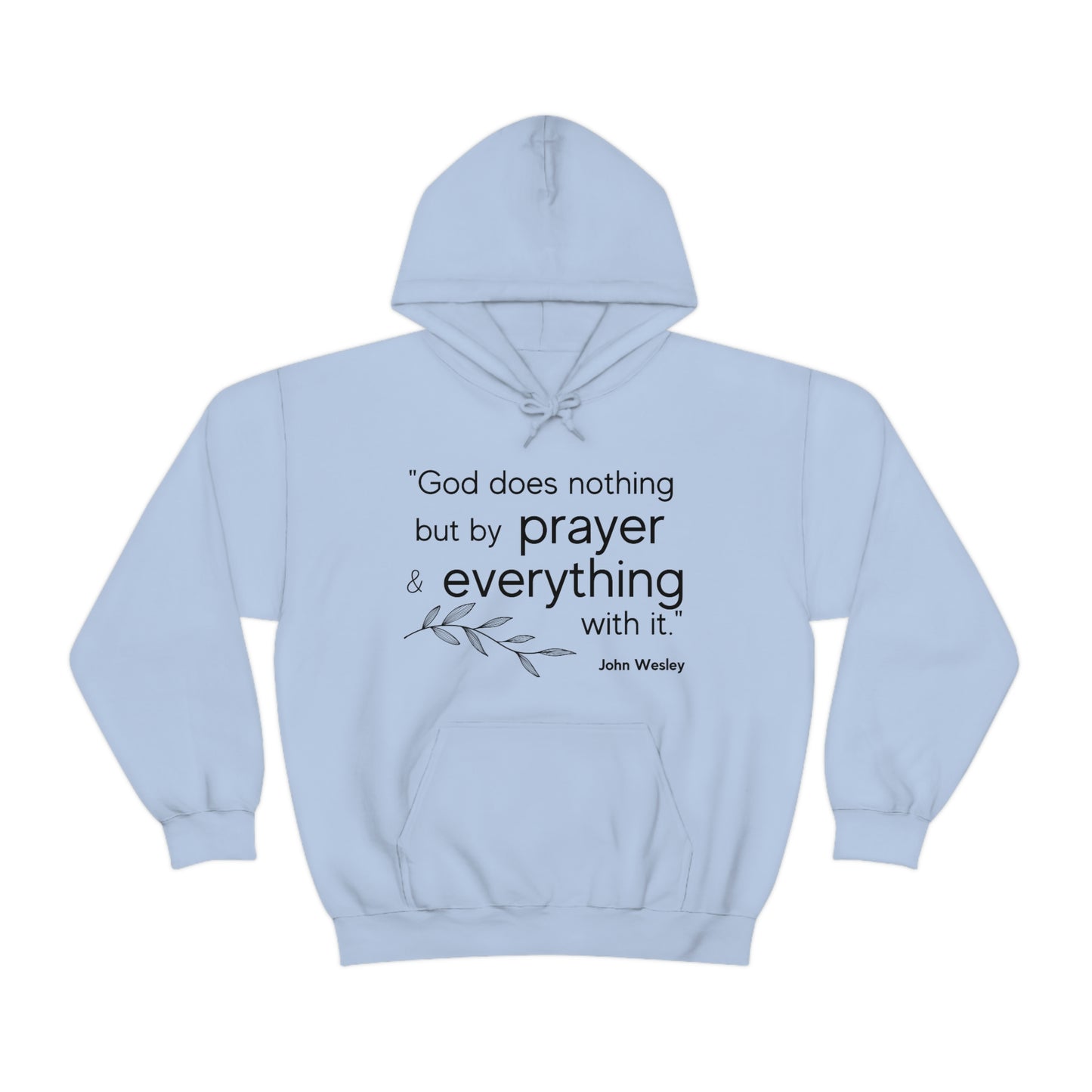 John Wesley quote Unisex Hooded Sweatshirt