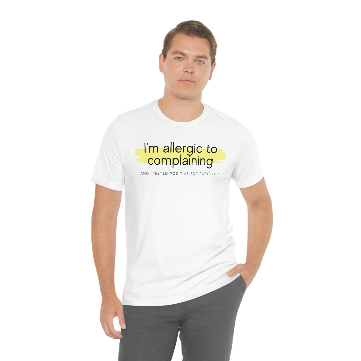 Allergic To Complaining - Unisex T-shirt