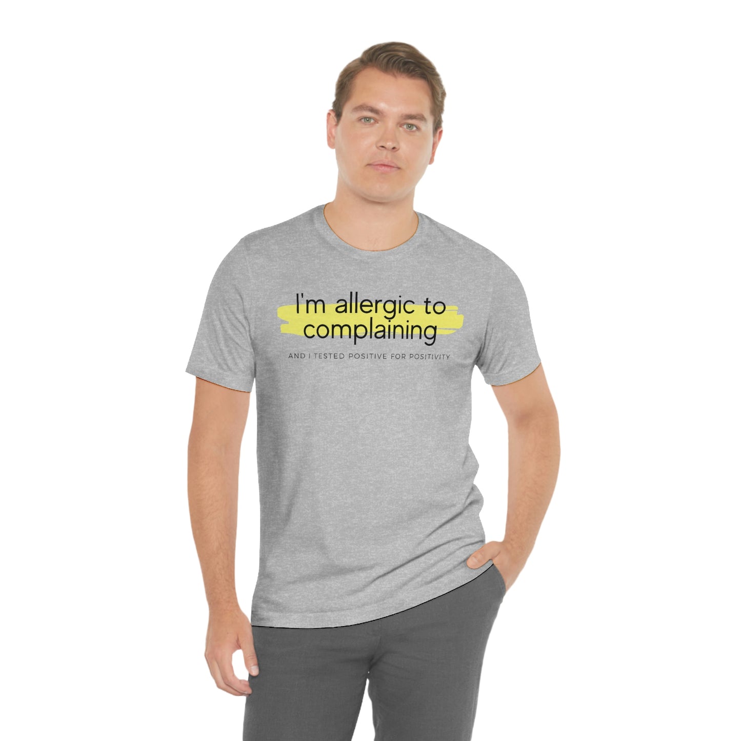 Allergic To Complaining - Unisex T-shirt