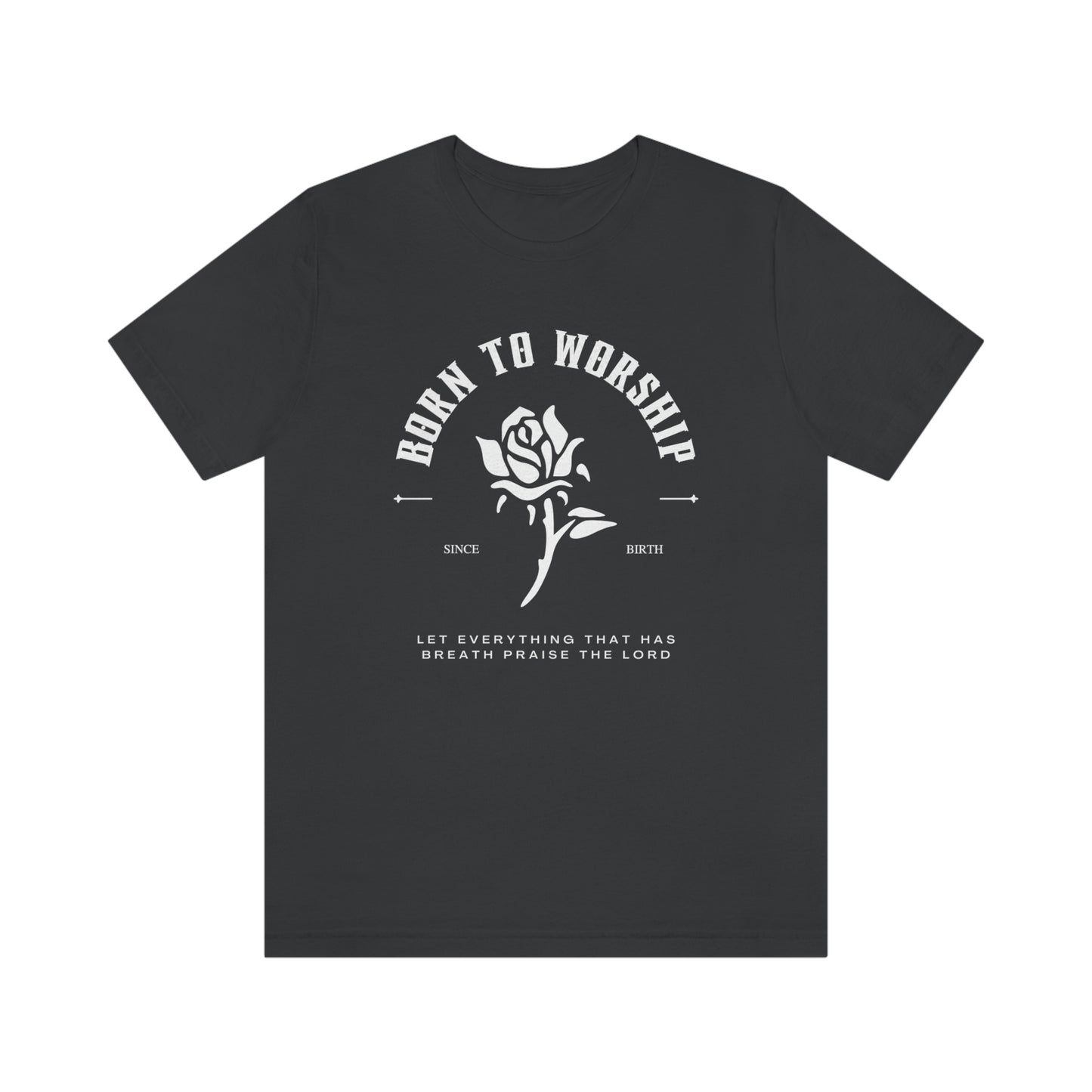 Born To Worship Unisex t-shirt