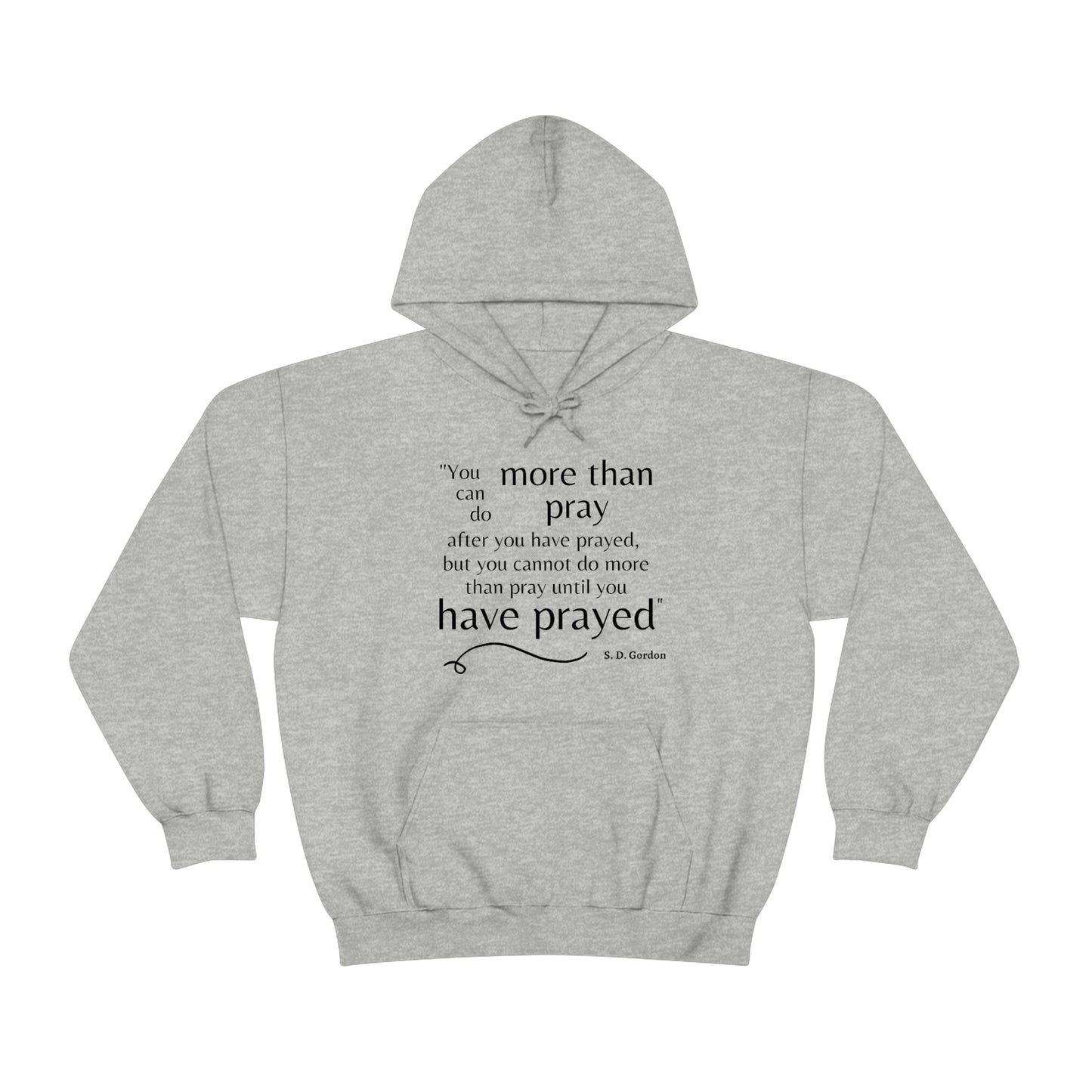 S. D. Gordon prayer quote Unisex Sweatshirt