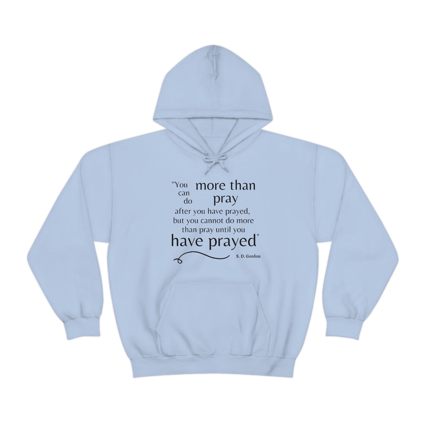 S. D. Gordon prayer quote Unisex Sweatshirt