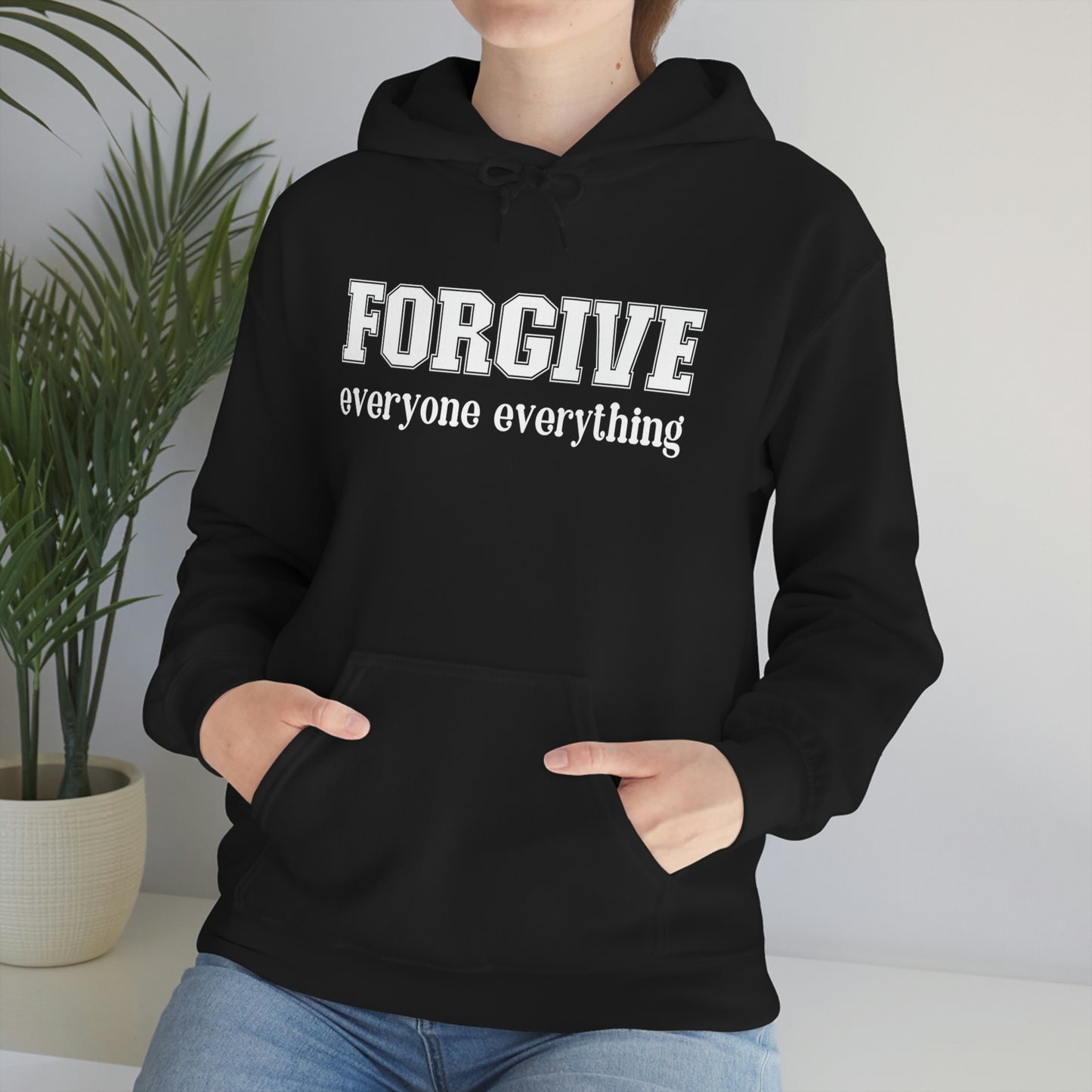 Forgive Everyone Everything Unisex Sweatshirt