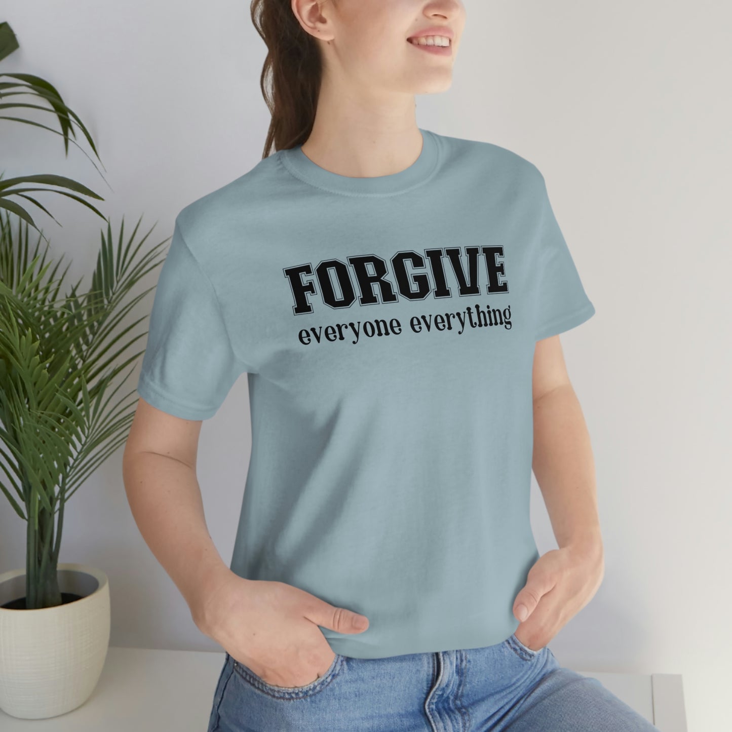 Forgive Everyone Everything black letters Women's t-shirt