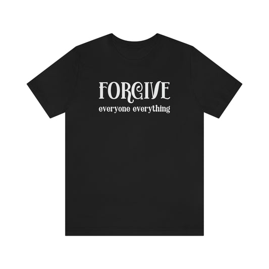 Forgive Everyone Everything curvy white letters Women's Design