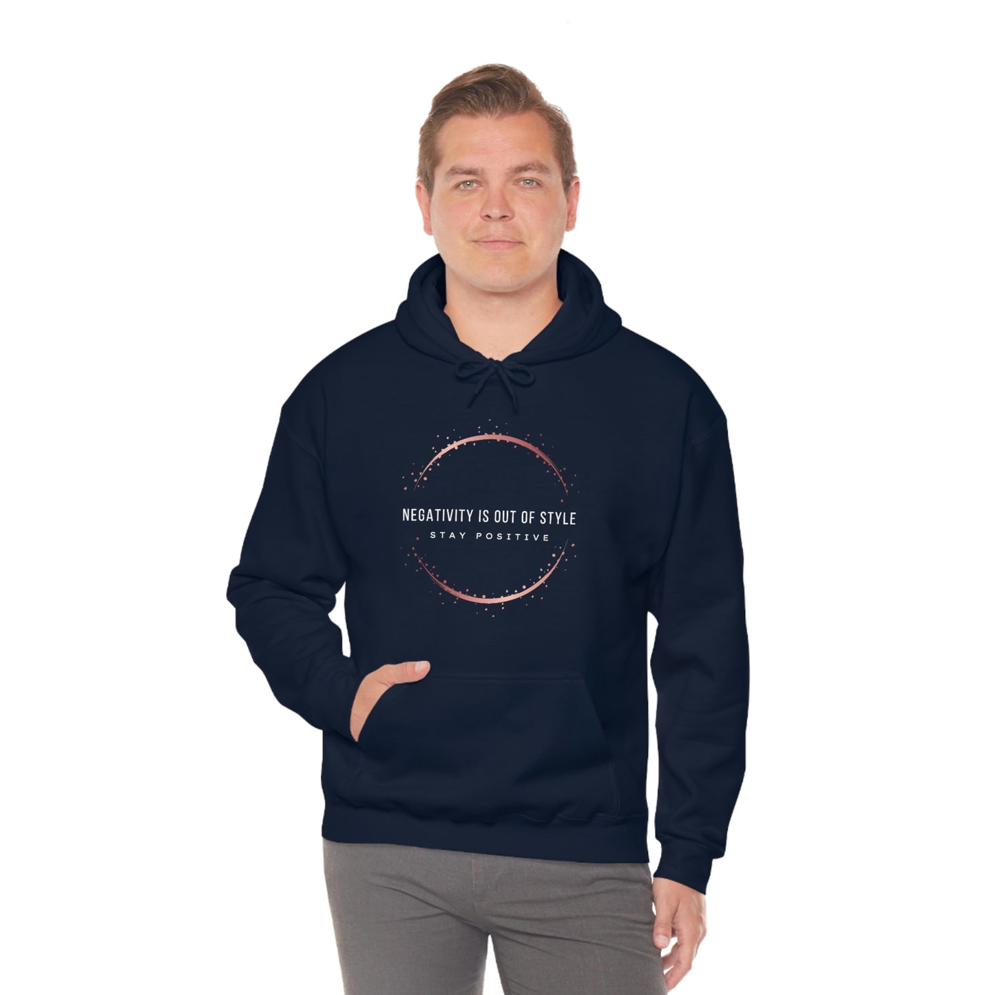 Negativity is out of style Stay Positive Unisex Sweatshirt