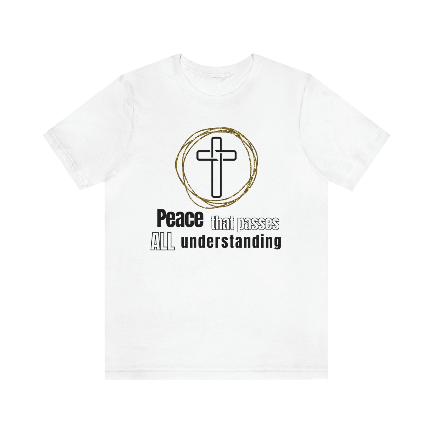 Peace that passes all understanding Unisex t-shirt