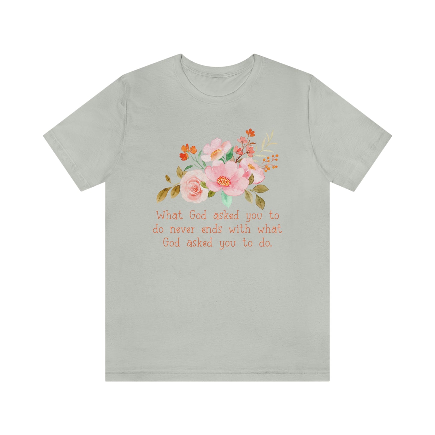 What God asked you to do Women's t-shirt