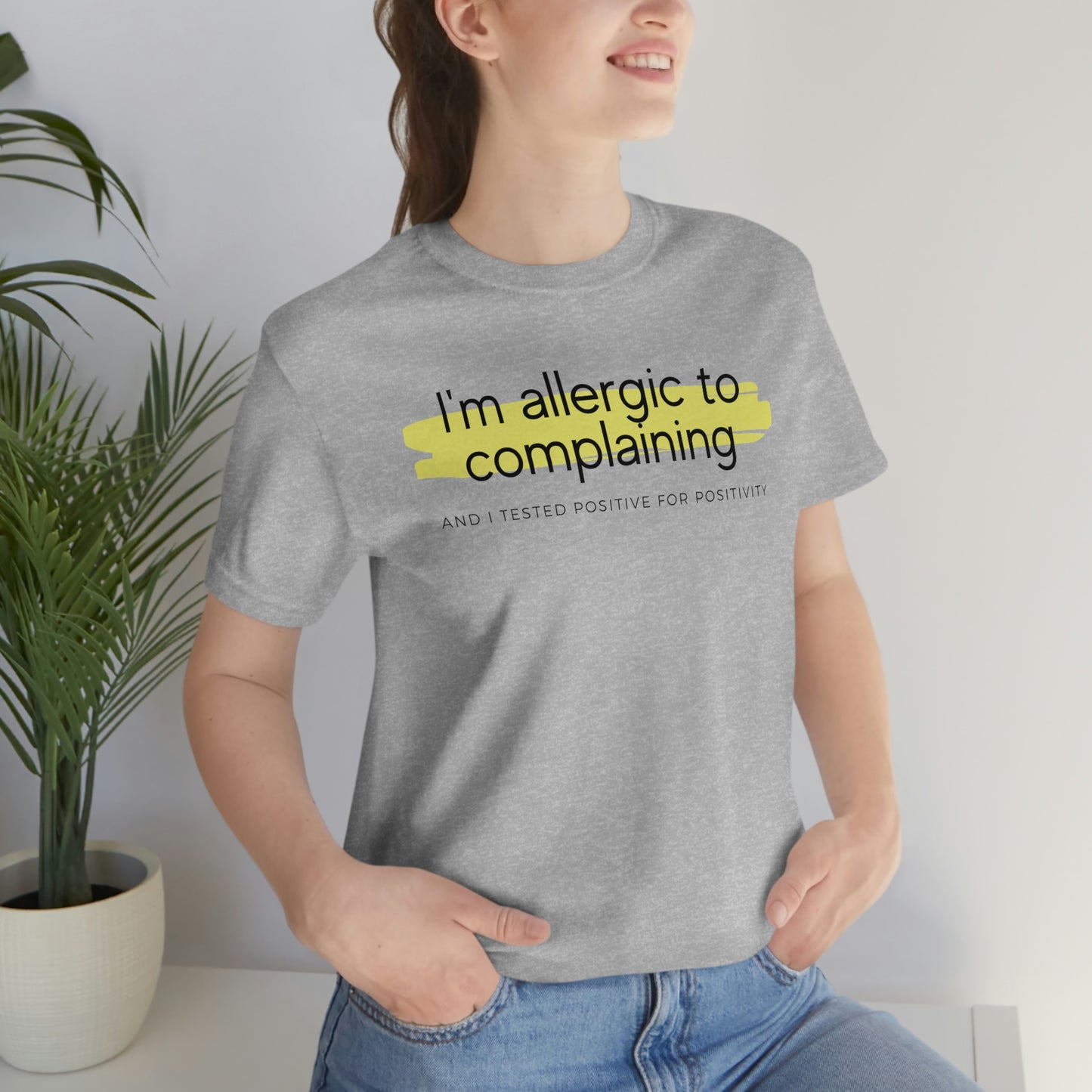 Allergic To Complaining - Unisex T-shirt