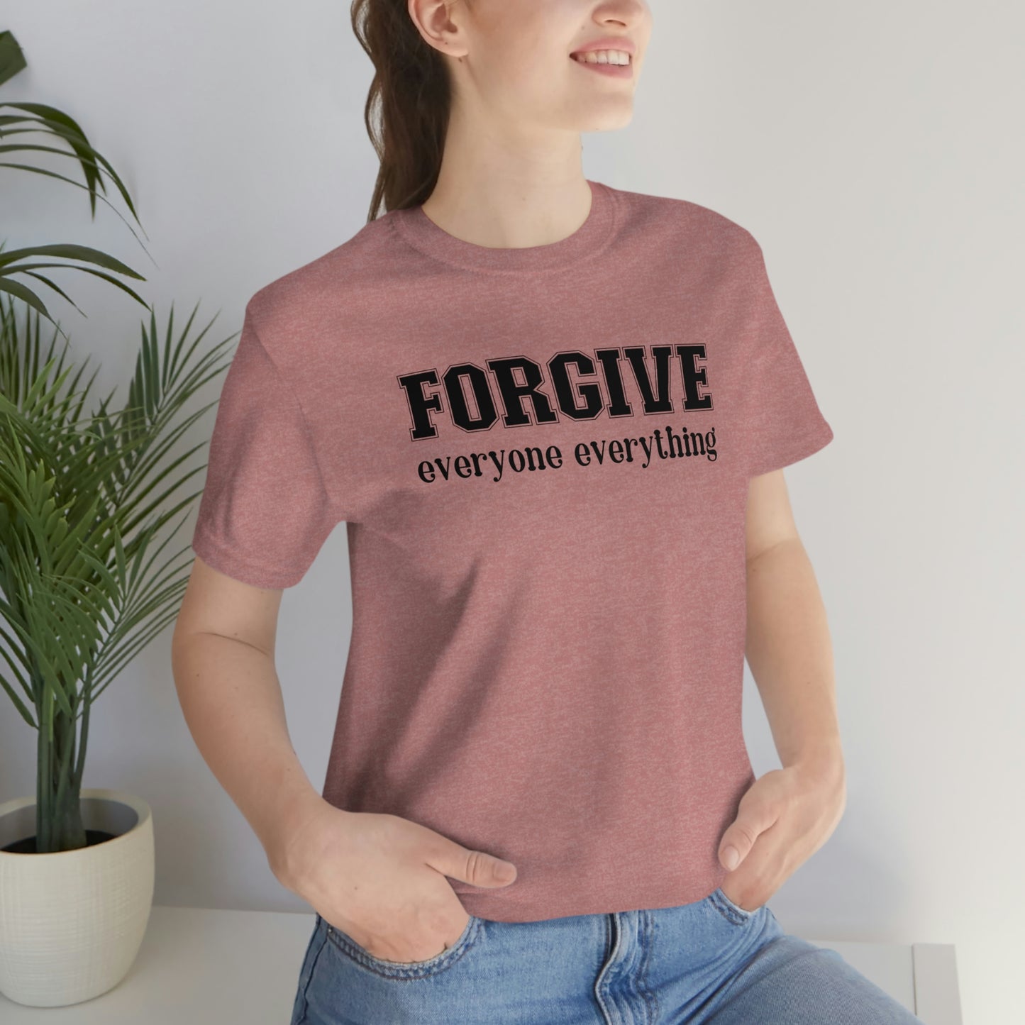 Forgive Everyone Everything black letters Women's t-shirt