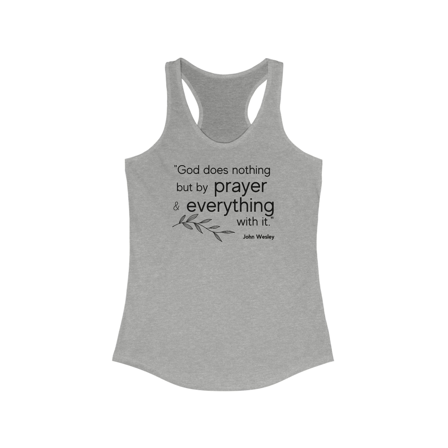 John Wesley's Prayer Quote Women's Racerback Tank