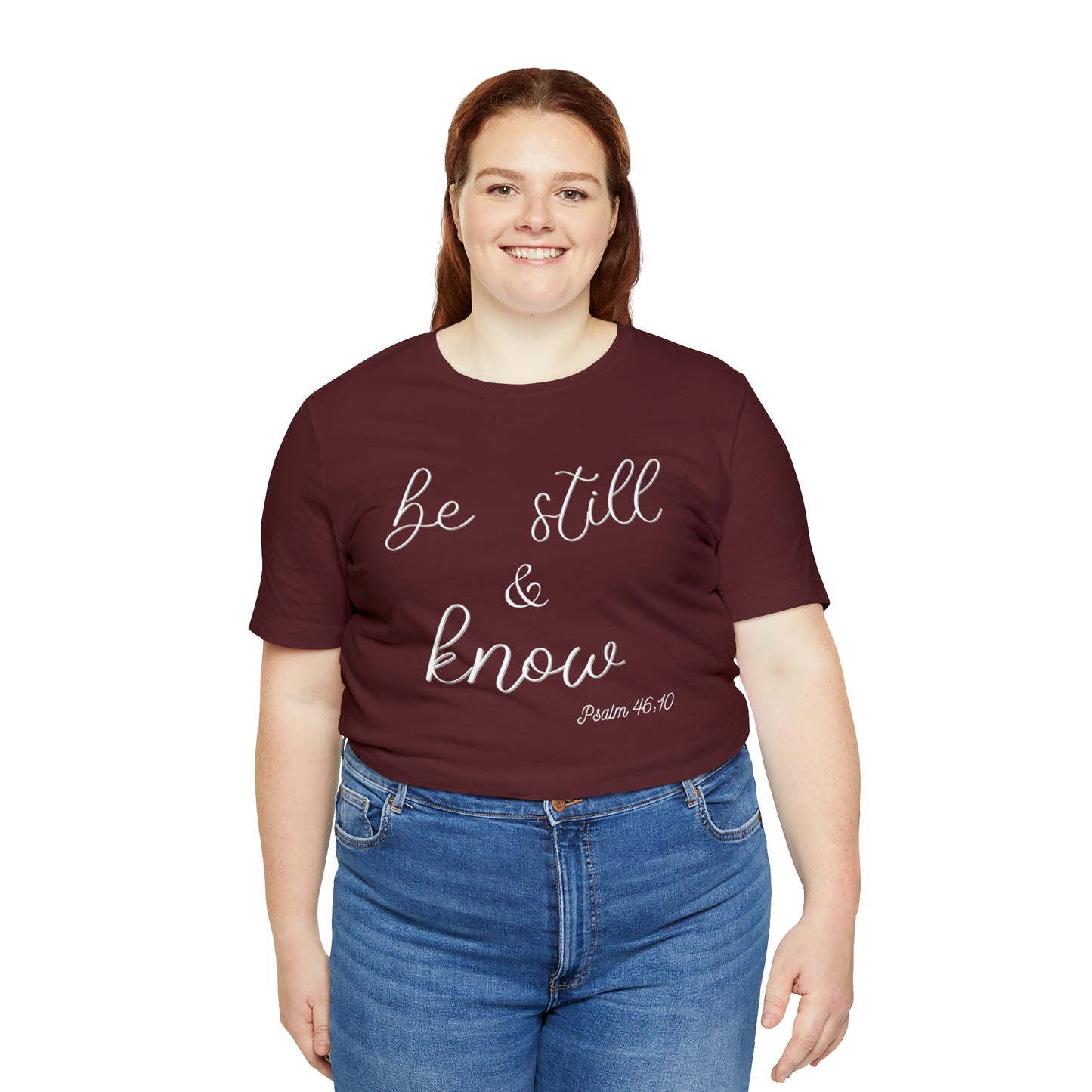 Be Still & Know Unisex T-shirt