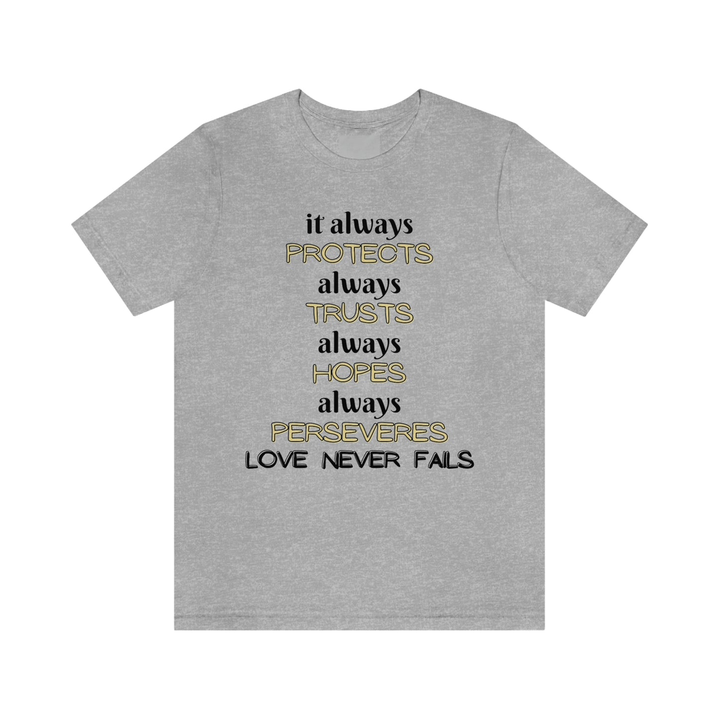 Love Never Fails Unisex T-shirt