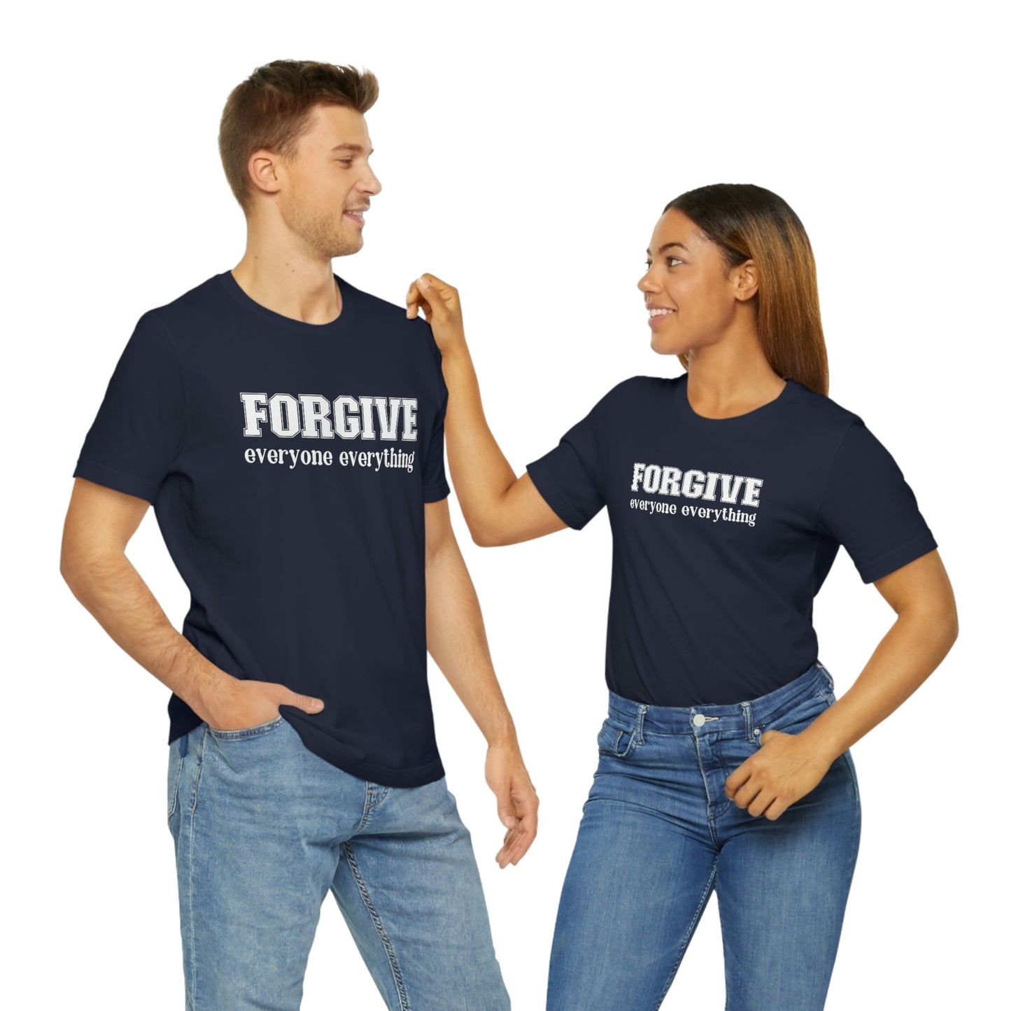 Forgive Everyone Everything white letters Unisex t-shirt