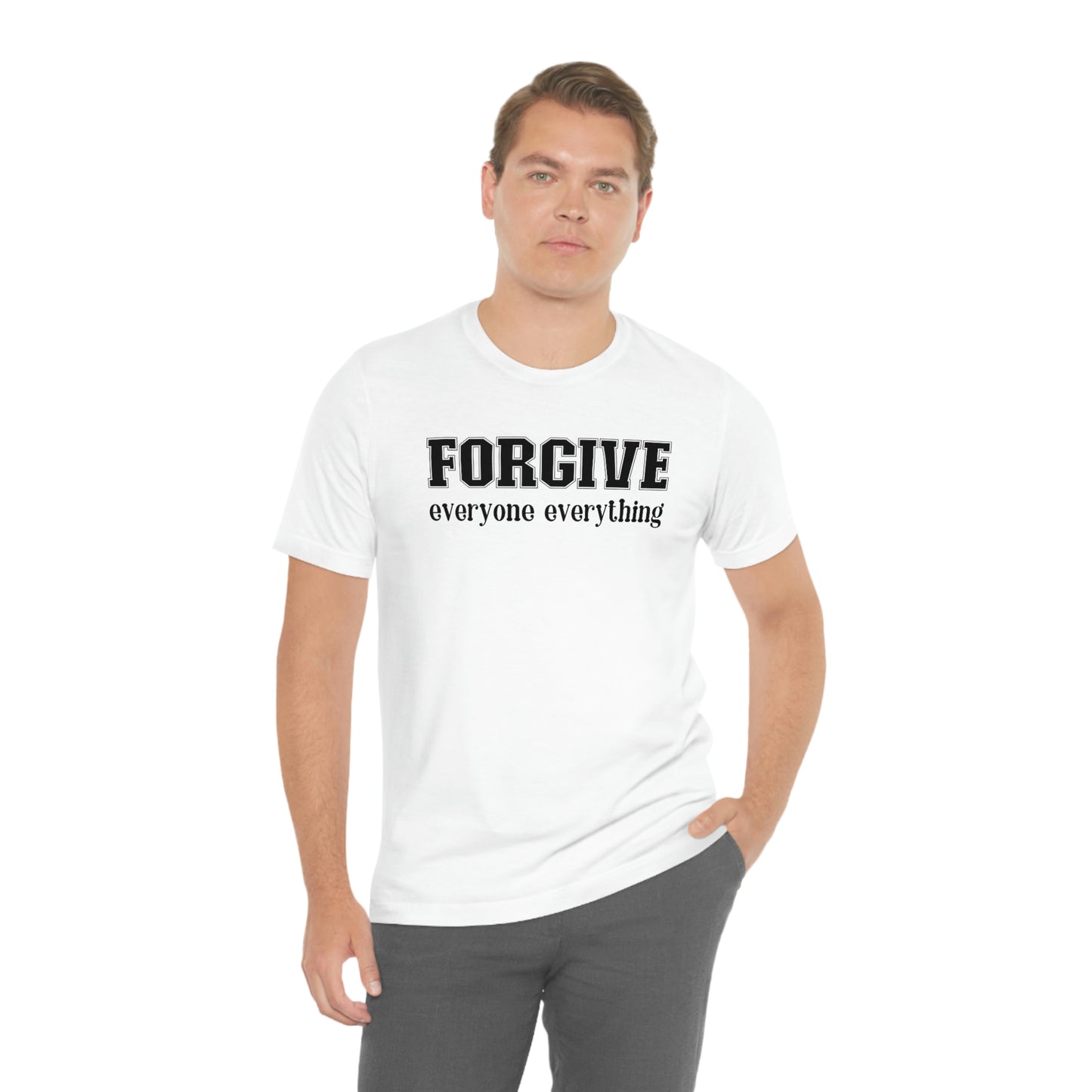 Forgive Everyone Everything black letters Men's t-shirt